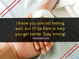 Than you seem, than you think. Top 10 Words Of Encouragement For Sick Child Child Insider
