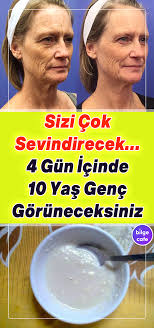Bu Krem Sizi Cok Sevindirecek Yalnizca 4 Gun Icerisinde 10 Yas Daha Genc Goruneceksiniz Cilt Bakimi Dogal Cilt Bakimi Dogal Guzellik Ipuclari