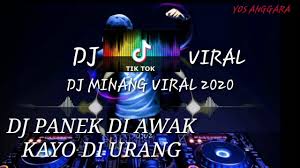 Dj Panek Di Awak Kayo Di Urang Youtube