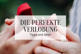 Ist ja auch immer das problem vor gericht, wenn dann eine zeugin meint, sie wäre verlobt mit dem… Die Perfekte Verlobung Tipps Und Ideen Fur Den Heiratsantrag