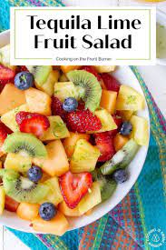 Tequila Lime Fruit Salad Recipe Fruit Salad Healthy Sweets Recipes Fruit Salad Recipes