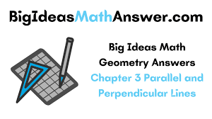 Slope of a line the slope m of a line containing two points with. Big Ideas Math Geometry Answers Chapter 3 Parallel And Perpendicular Lines Big Ideas Math Answers