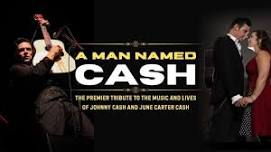A Man Named Cash: Tribute to Johnny and June Carter Cash