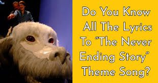 Watch official video, print or download text in pdf. Do You Know All The Lyrics To The Never Ending Story Theme Song Quizpug