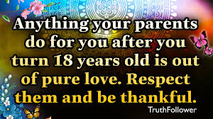 Respect Your Parents And Be Thankful