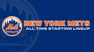 New York Mets All Time Starting Lineup Roster