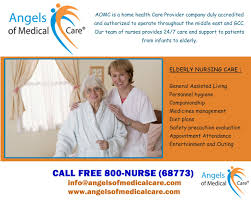 Angels Of Medical Care Offers Best Home Care And Nursing Care In Dubai We Are Specialized In Home Nursing Eld Elderly Home Care Home Health Care Nursing Care