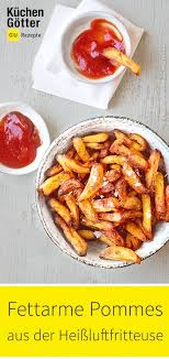 Pommes Frites Mit Ketchup Heissluftfritteuse Rezept Rezepte Rezeptideen Heissluftfritteuse