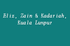 Eliz, zain & kadariah is a well established law firm in the capital of malaysia, kuala lumpur. Eliz Zain Kadariah Kuala Lumpur Firma Guaman In Jalan Ampang