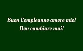 Auguri Per Fidanzato Compleanno 1 Buon Compleanno Amore Buon Compleanno Amore Mio Buon Compleanno