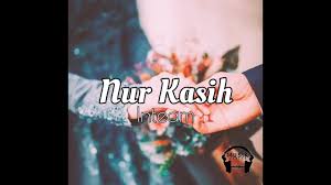 Lyrics for impian kasih by in team kasih dengarlah hatiku berbicara kasih izinkan diriku bertanya bisakah cinta bersemi mengundang restu ilahi adakah bahgia yang diimpi menjadi satu realiti. Download In Team Nur Kasih Mp4 Mp3 3gp Naijagreenmovies Fzmovies Netnaija