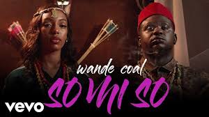 Wande Coal So Mi So Video Download Naijavibes
