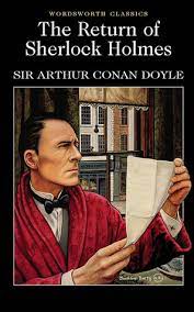 So it should come as no surprise that there are some works by doyle that are comparable to apocrypha. The Return Of Sherlock Holmes By Arthur Conan Doyle