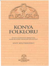 Konya atlas etüt eğitim merkezi. Seyit Kucukbezirci Konya Folkloru Pdf