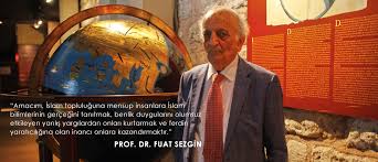 Fuat sezgin, 94 yaşında hayatını kaybetti. Prof Dr Fuat Sezgin Islam Bilim Tarihi Arastirmalari Vakfi