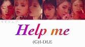 Layanan mobile dari situs entertainment terbesar indonesia, kapanlagi.com. G I Dle Help Me Line Distribution Youtube