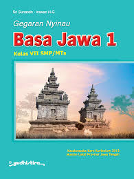Bagi bapak dan ibu guru yang membutuhkan soal pas bahasa indonesia smp kelas 8 kurikulum 2013. Pbt Gegaran Nyinau Basa Jawa Smp Kelas 7 K13 Yudhistira