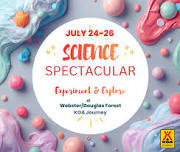 July 24-26 Science Spectacular