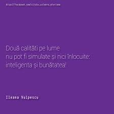 Distribuie acest autor ileana vulpescu despre ură. Citate Celebre Ileana Vulpescu Facebook
