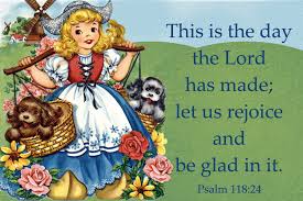 Image result for images â€œThis is the day the Lord has madeâ€