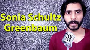 How To Pronounce Sonia Schultz Greenbaum