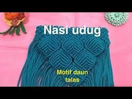 Tas Tali Kur Motif Daun Talas By Nasiudug Youtube Macrame Purse Macrame Diy Macrame Patterns