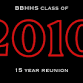 BBHHS Class of 2010 15 Year Reunion event image