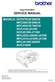 Download the latest version of the brother mfc j220 printer driver for your computer's operating system. Brother Dcp375cw Service Manual Pdf Download Manualslib