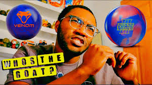 WHICH ONE IS THE "GOAT" BOWLING BALL?