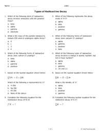 The answer is simple and yet extraordinary at the same time. Types Of Radioactive Decay Grades 11 12 Free Printable Tests And Worksheets Helpteaching Com