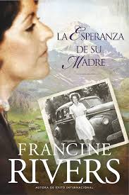 La esperanza de su madre (El legado de Marta nº 1) (Spanish Edition) eBook  : Rivers, Francine: Amazon.com.au: Kindle Store
