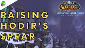 Wotlk Classic Raising Hodir's Spear - YouTube