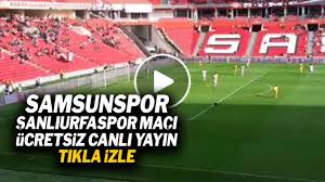 Samsunspor fikstürü sayfasından 2020/2021 sezonu spor toto 1. Samsunspor Sanliurfaspor Maci Ucretsiz Canli Yayin Izle