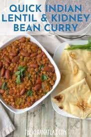 Quick Indian Lentil And Kidney Bean Curry The Vegan Atlas Recipe Beans Curry Recipes With Kidney Beans Indian Beans Recipe