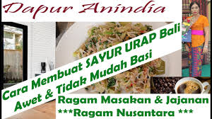 Kali ini mahi ingin berbagi resep urap sayur manis pedas yang cocok dipadankan dengan berbagai hidangan lauk. Cara Membuat Sayur Urap Bali Tidak Mudah Basi Sayur Urap Masakan Indonesia Sayur Urap Khas Bali Youtube