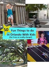 50 Cheap Free Things To Do In Orlando With Kids Orlando With Kids Orlando Travel Orlando Kids