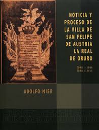 Ciento setenta y siete años de vida republicana. Noticia Y Proceso De La Villa De San Felipe De Austria La Real De Oruro Oruro Su Pasado Su Presente Su Probable Porvenir Institut Francais D Etudes Andines