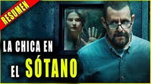Resumen La Chica En El Sotano Girl In The Basement Pelicula Ahora Te Cuento Youtube