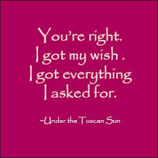 Pin By Carly Bassett On Inspiration Favorite Movie Quotes Under The Tuscan Sun Sun Quotes