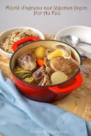 Mijote D Agneau Aux Legumes Facon Pot Au Feu Aux Delices Du Palais Pot Au Feu Recette A Base De Viande Plat Avec Du Riz