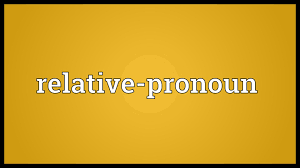 Image result for meaning of relative pronoun