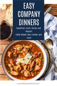 Well, what if you had dinner ready and waiting for you when you got home? Easy Entertaining Dinner Recipes For Company Little Dairy On The Prairie