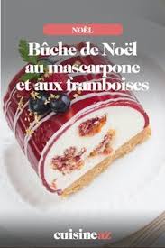 Buche De Noel Au Mascarpone Et Aux Framboises Recette Buche De Noel Au Mascarpone Buche De Noel Mascarpone