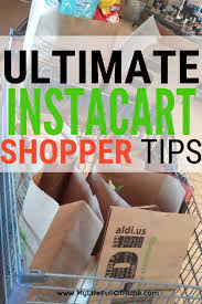 Top Instacart Shopper Tips Mylifefullofhope Instacart Money Saving Mom Delivery Groceries