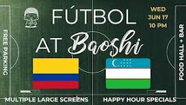 Colombia vs. Uzbekistan Watch Party