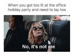 19 Office Holiday Party Memes For People Who Get Wasted At Them
