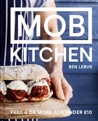 mob kitchen: feed 4 or more for under