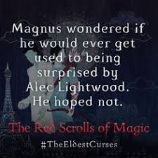 The Red Scrolls Of Magic By Cassandra Clare Magic Quotes Book Quotes Shadowhunters Malec