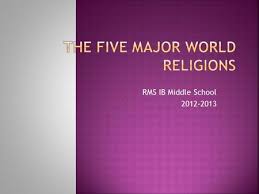 World Religions Sol Whii 14 Five World Religions Have Had A