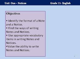 Notice writing format , examples. Unit One Notices Grade 11 English 1 Unit